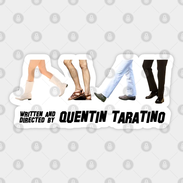 Quentin Tarantino Once upon a time in hollywood feet Sticker by ballooonfish